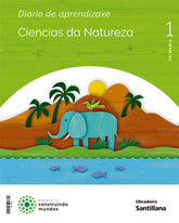 CIENCIAS NATURALES 1oEP GALICIA 22 CONSTRUYENDO MUNDOS | AA,VV | 9788491854111 (Obradoiro Santillana)